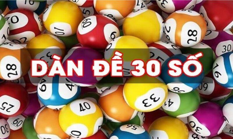 dàn đề 30 số là gì